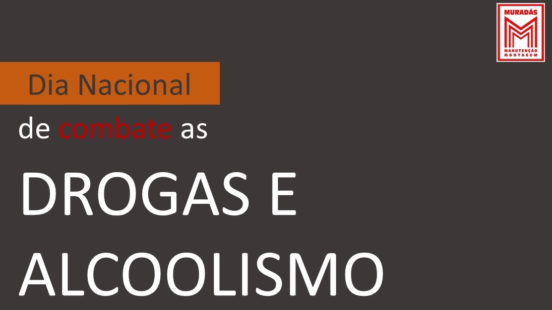 Dia nacional de combate as drogas e alcoolismo